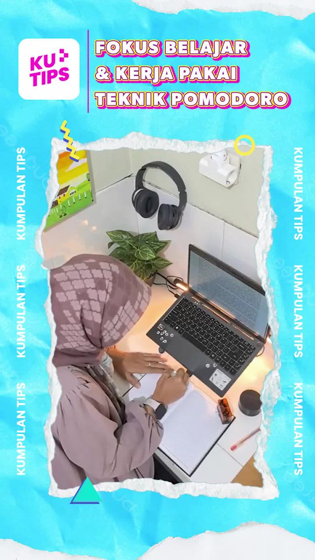 Video KuTips: Jurus Fokus Kerja-Belajar Anti Burnout Pakai Teknik Pomodoro